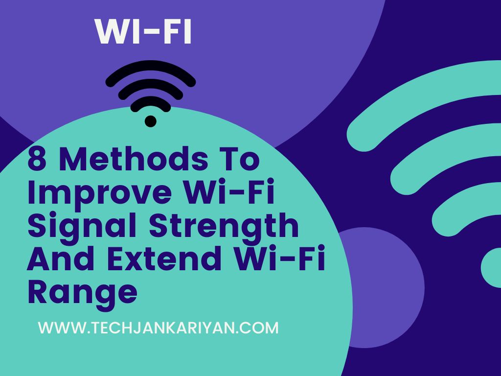 How to improve Wi-Fi Signal
